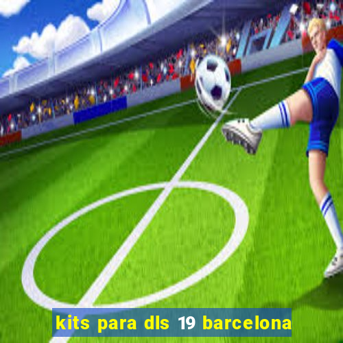 kits para dls 19 barcelona